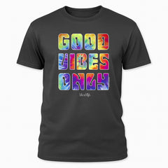 Good Vibes Only