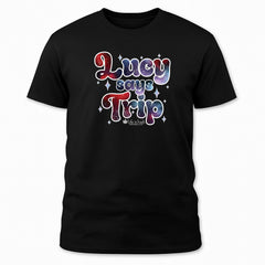 Lucy Says Trip