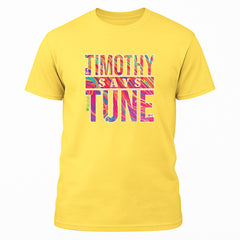 Timothy Says Tune